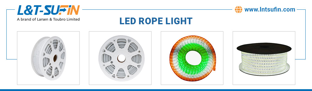 How to choose and use LED Rope Lights | L&T-SuFin
